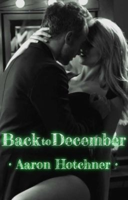 Back To December || Aaron Hotchner  cover