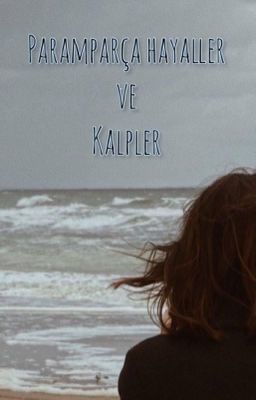 Paramparça hayaller ve kalpler  cover