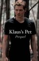 Klaus's Pet Prequel by bellajadebooks