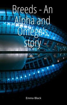 Breeds - An Alpha and Omega's story Part 1 cover