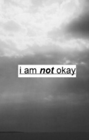 I'm Not Okay by FreakLife