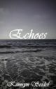 Echoes by Grimmstories331