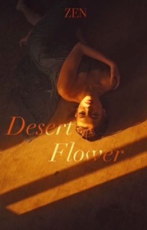 Desert Flower by TheyCallMeHeartless