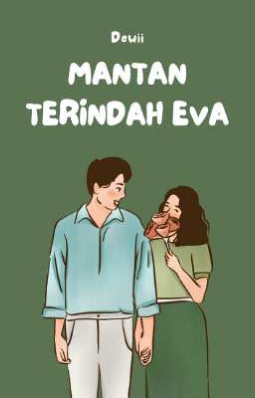 Mantan Terindah Eva  by DewiMuliyawan