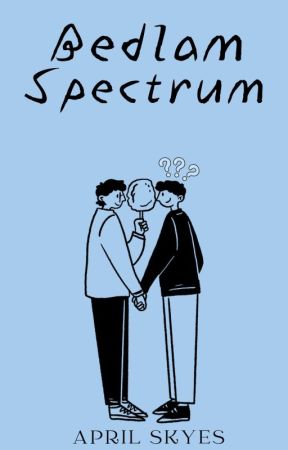 Bedlam Spectrum BxB by QueenWithoutTheKrown