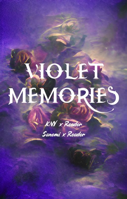 Violet Memories (Sanemi x Reader) by alinawrites_lol