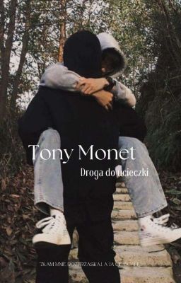 Tony Monet. Droga do ucieczki (1) cover