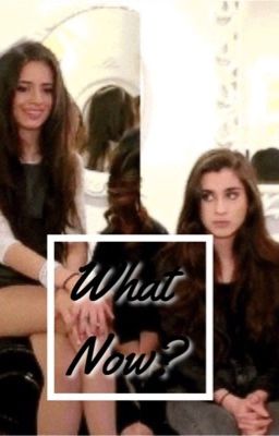 what now? // camren cover