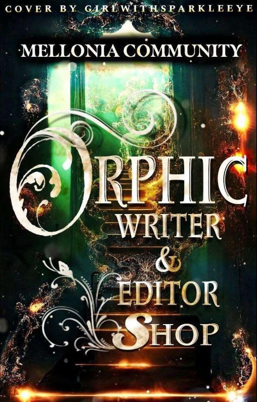 𝐎𝐑𝐏𝐇𝐈𝐂 | Writer and Editor Shop  by MelloniaCommunity