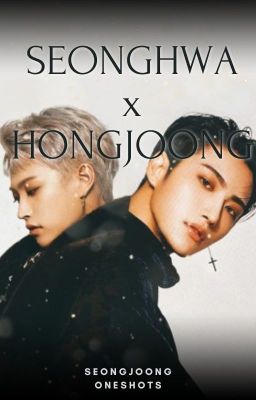 Seonghwa x Hongjoong | Mini series compilation cover