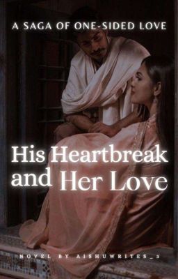 His heartbreak and Her love  cover