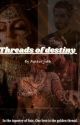 Threads of Destiny by Author_ishk