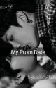 My Prom Date | Kookvfanfic..✅ by badblbitch