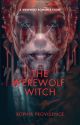 The Werewolf Witch by official_ruru