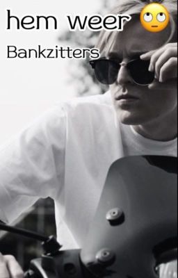 Hem weer 🙄. // Bankzitters  cover