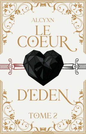 Le Coeur d'Eden | Tome 2 by alcyxn