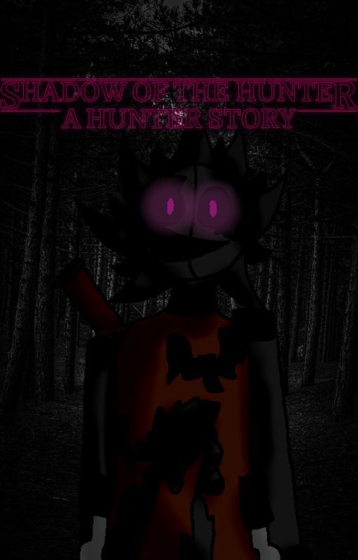 Shadow of the Hunter: A Hunter SR Story by -69Eyes_doors96-