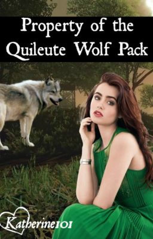 Property of the Quileute Wolf Pack (1) by Katherine101