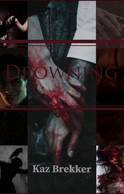 Drowning (Kaz Brekker) cover