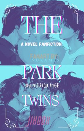 THE PARK TWINS [JIKOOK/KOOKMIN] by mishy_mee