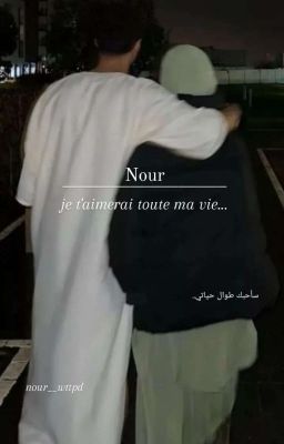 Nour - je t'aimerai toute ma vie... cover