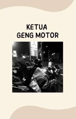 || KETUA GENG MOTOR || [END]✔ cover