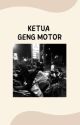 || KETUA GENG MOTOR || [END]�✔ by Sesrypblla