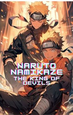 Naruto Namikaze:- The King of Devils cover