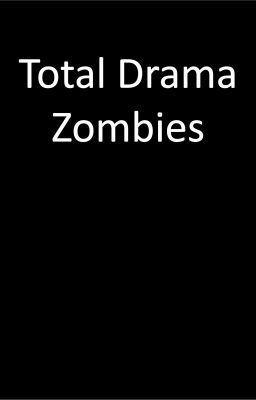 Total Drama Zombie Apocalypse cover