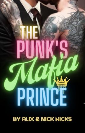 The Punk's Mafia Prince (MxM)(18 ) by HicksScribbles