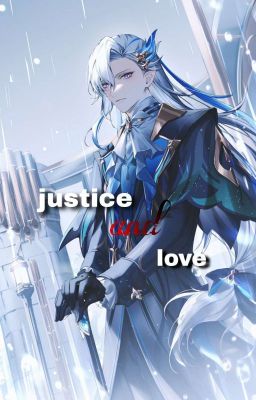 Love And Justice ⚖️ . neuvillette那维莱特 x fem!reader cover