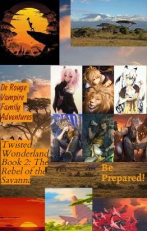 🦁Twisted Wonderland Book 2: The Rebel of the Savanna🦁 by Bloodydragon662