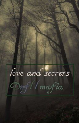 Love and Secrets//dnf Mafia Au (Complete ✅) cover