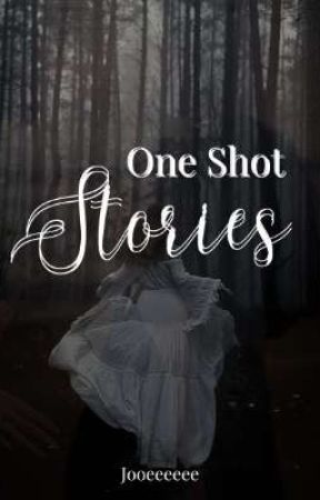 One Shot Stories Collection (Completed) by Elfydwarfinamism