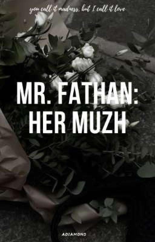 Mr. Fathan: Her Muzh by adiamond11