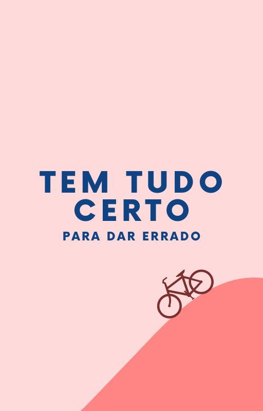 Tem tudo certo para dar errado by Airirzinha