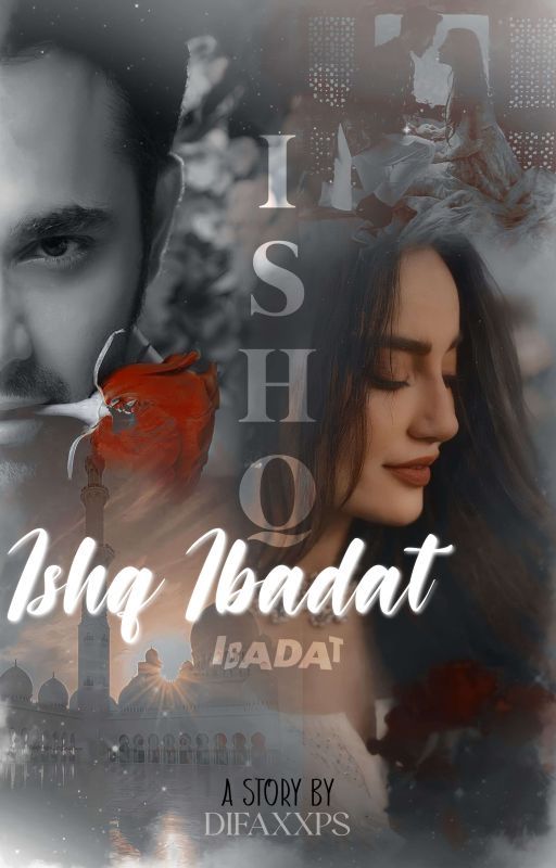 ISHQ IBADAT  by difaxxps