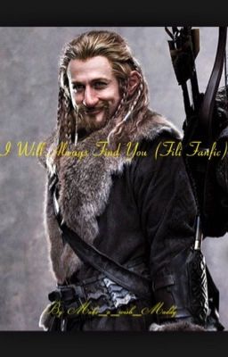 I Will Always Find You (Fili Fanfiction) cover