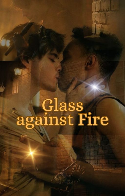 Glass Against Fire by HollyBowden4