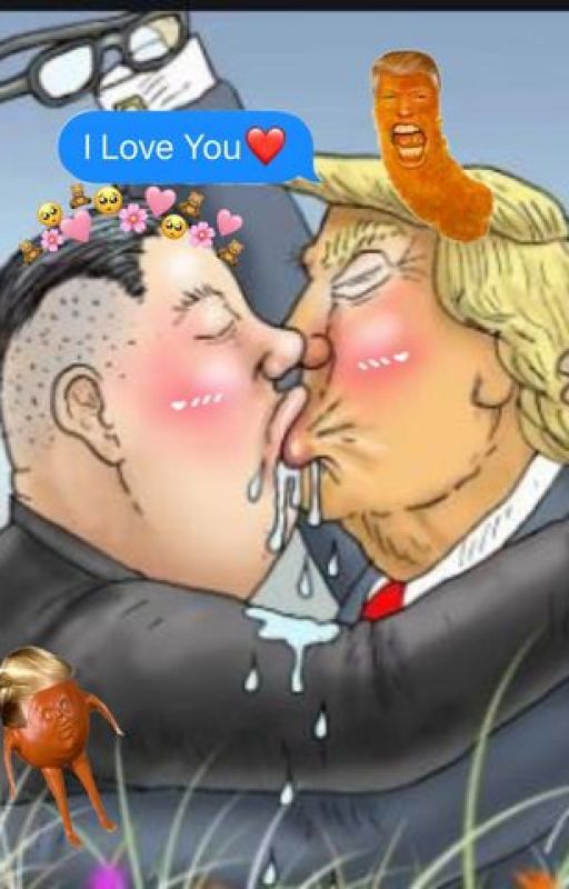 you set a rocket into my heart.... KIM JUNG UN X DONALD TURMP by glibglobgagalab