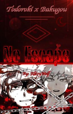 No Escape | Suicidal Todoroki x Suicidal Bakugou cover