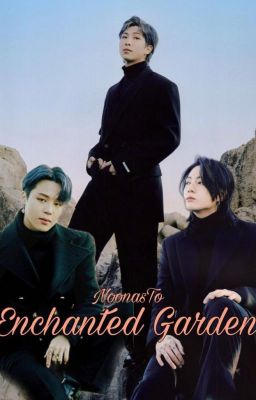 Enchanted Garden |  An Arranged Royal Marriage AU | cover