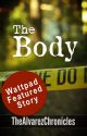 THE BODY by TheAlvarezChronicles