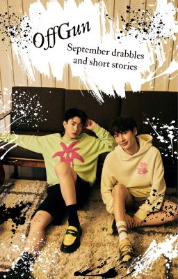 OffGun September Collection of Drabbles 2023 cover