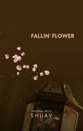 Fallin' Flower | SVT by ShuaV123095