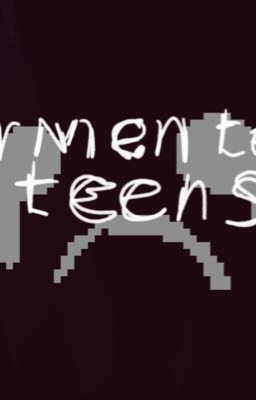 Tormented teens  by tormentedteen1