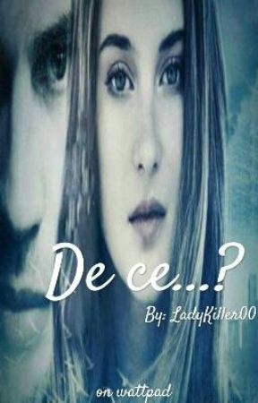 De ce...? by LadyKiller00