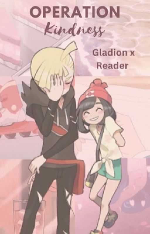 Operation Kindness: Gladion x Reader by LogicalLillian379