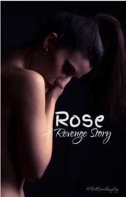 Rose [ A Revenge Story ]  cover