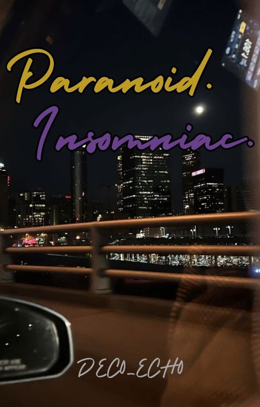 Paranoid. Insomniac. by DEC0_ECH0